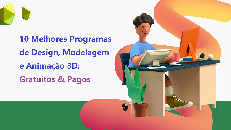 Animação 3D: os melhores softwares de 2023 (8 são gratis)